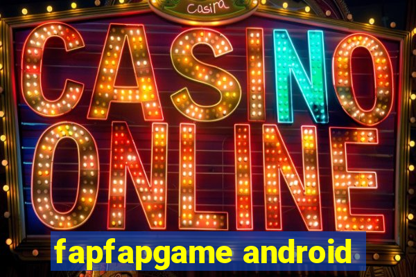 fapfapgame android